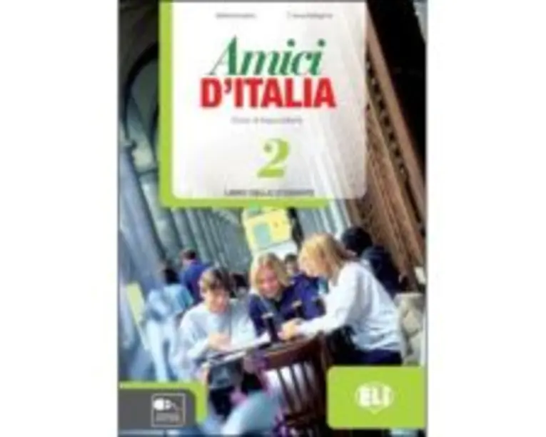 Amici d’Italia 2 Guida per l’insegnante - Elettra Ercolino, T. Anna Pellegrino