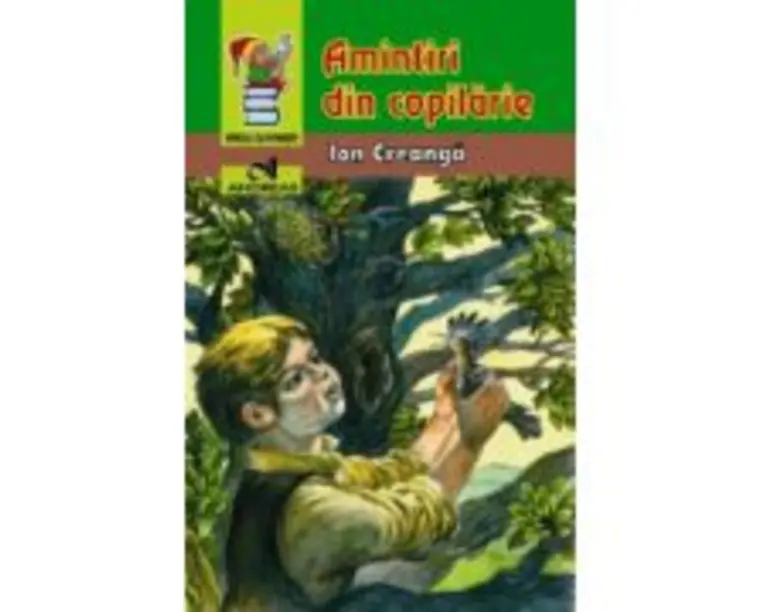 Amintiri din copilarie - Ion Creanga