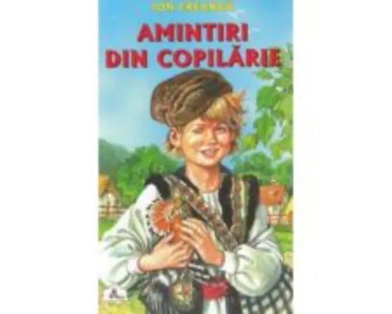 Amintiri din copilarie. Colectia Piccolino - Ion Creanga