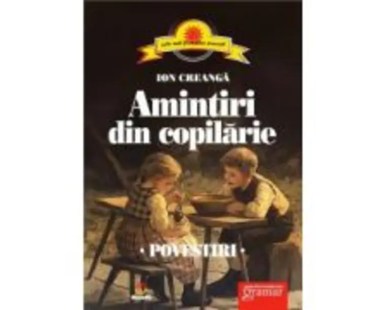 Amintiri din copilarie - Ion Creanga