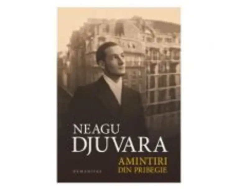 Amintiri din pribegie Ed. 2018 - Neagu Djuvara