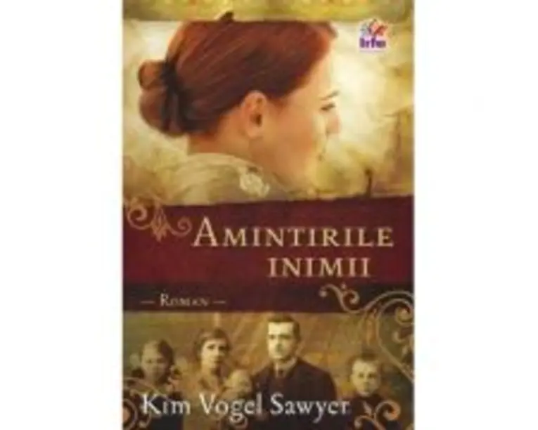 Amintirile inimii - Kim Vogel Sawyer