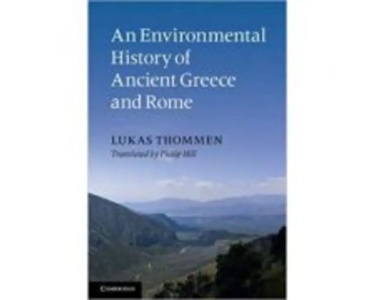An Environmental History of Ancient Greece and Rome - Lukas Thommen