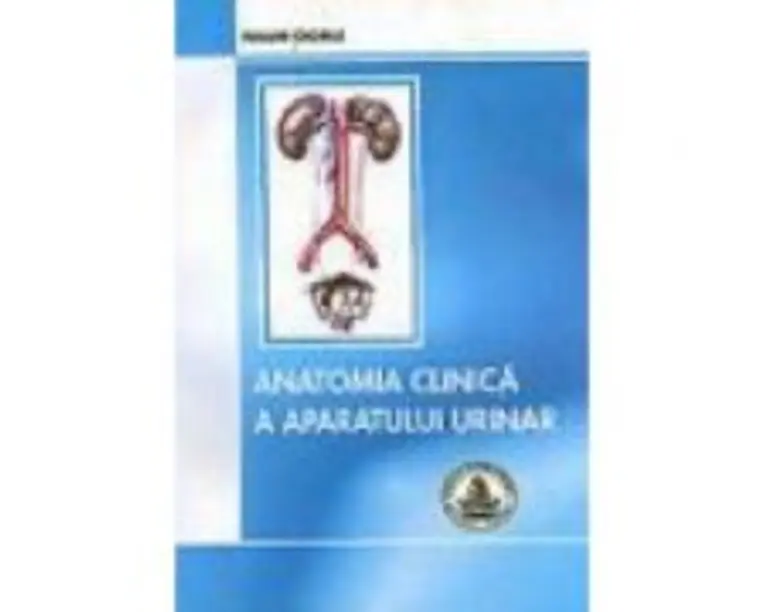 Anatomia clinica a aparatului urinar - Naum Ciomu