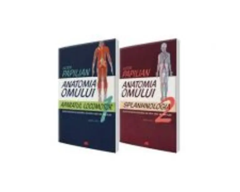 Anatomia omului. Aparatul locomotor si Splanhnologia. Volumele 1 si 2 - Victor Papilian