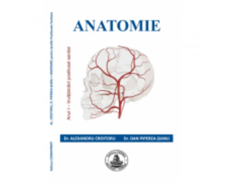ANATOMIE pentru scolile postliceale sanitare (anul 1). Imagini color - Alexandru Croitoru, Dan Piperea-Sianu