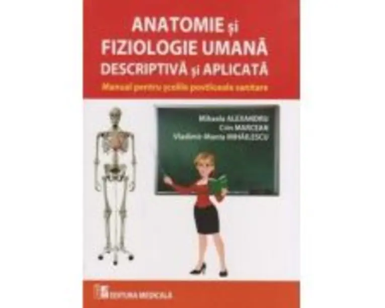 Anatomie si fiziologie umana descriptiva si aplicata - Crin Marcean