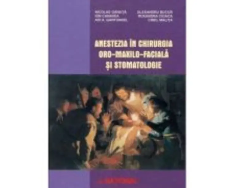Anestezia in chirurgia oro-maxilo-faciala si stomatologie - Alexandru Bucur