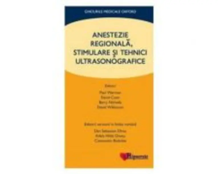 Anestezie Regionala, Stimulare si Tehnici Ultrasonografice - Paul Warman, David Conn