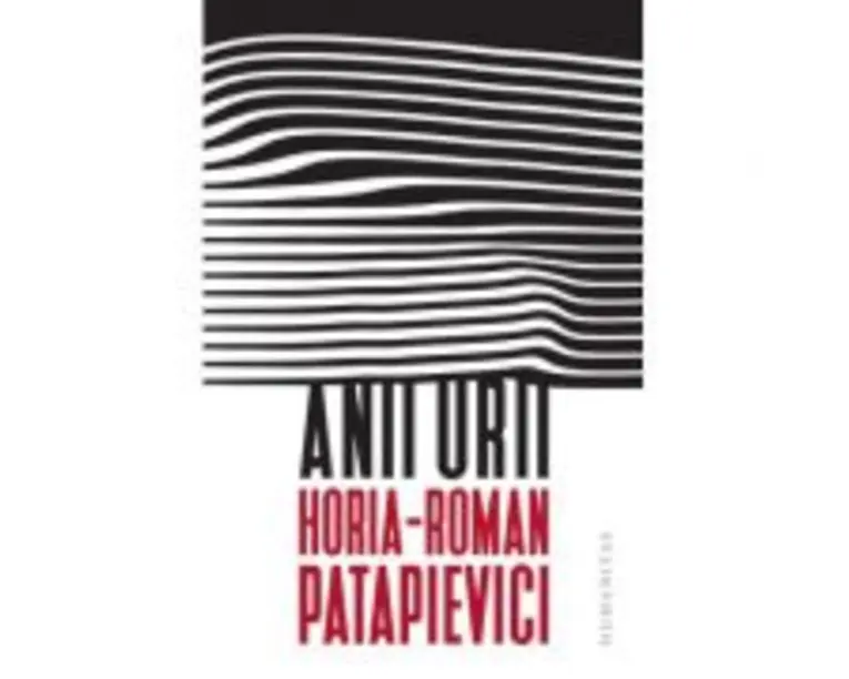 Anii urii - Horia-Roman Patapievici