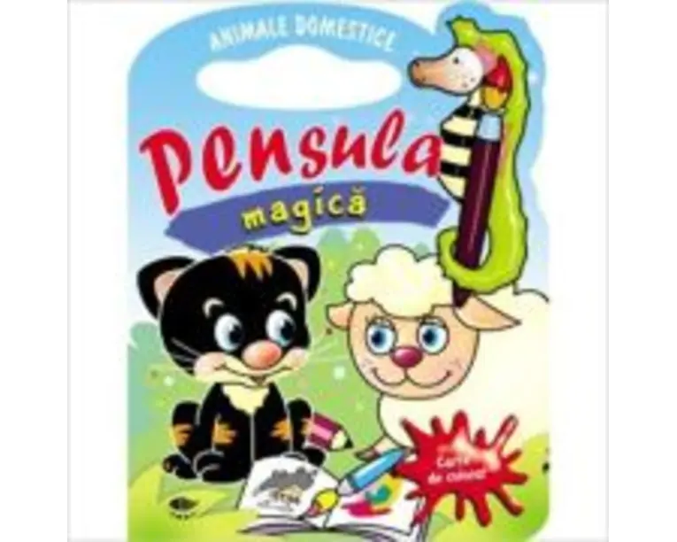 Animale domestice. Pensula magica
