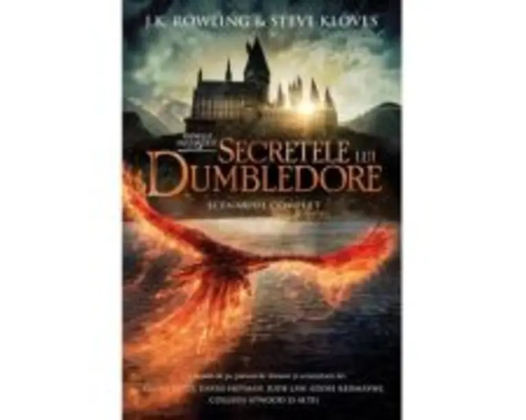 Animale fantastice #3. Secretele lui Dumbledore. Scenariul complet - J. K. Rowling