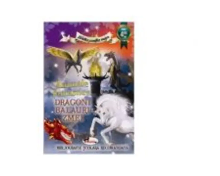 Animale fantastice. Dragoni, balauri, zmei