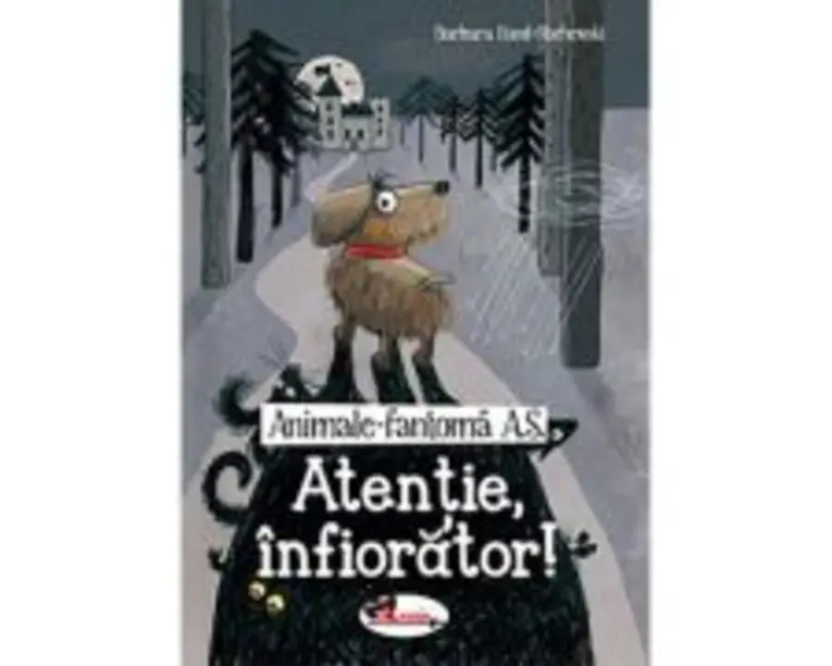 Animale-Fantoma A. S. Atentie, infiorator! - Barbara Iland-Olschewski