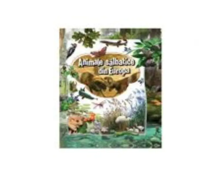 Animale salbatice din Europa
