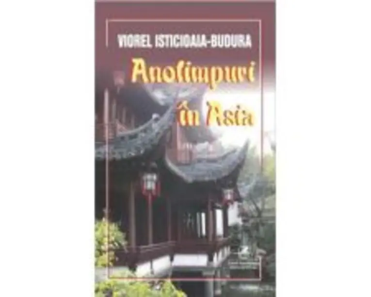 Anotimpuri in Asia - Viorel Isticioaia-Budura