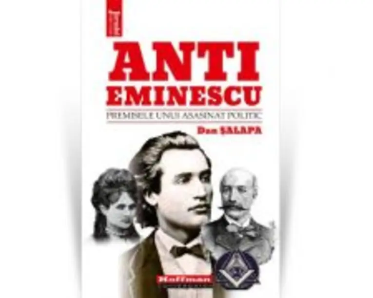 Anti-Eminescu. Premisele unui asasinat politic - Dan Salapa