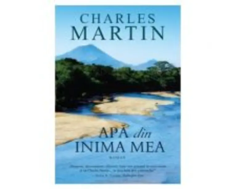 Apa din inima mea - Charles Martin
