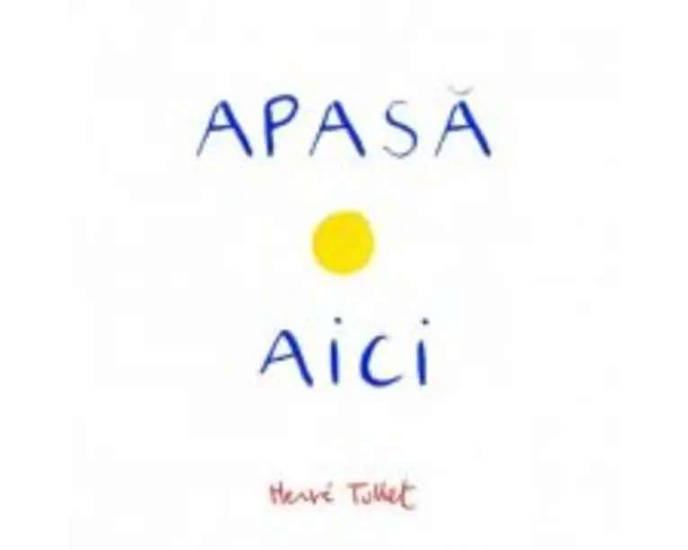 Apasa aici - Herve Tullet