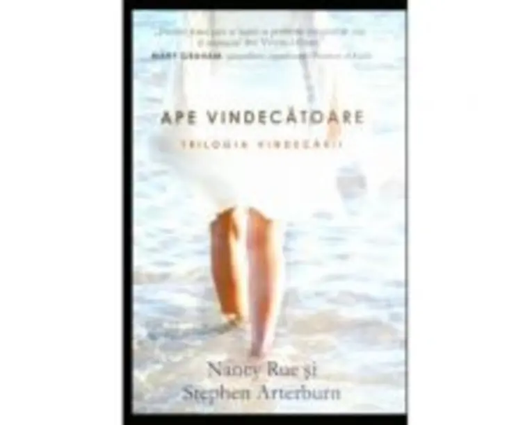 Ape vindecatoare. Trilogia vindecarii 2 - Nancy Rue