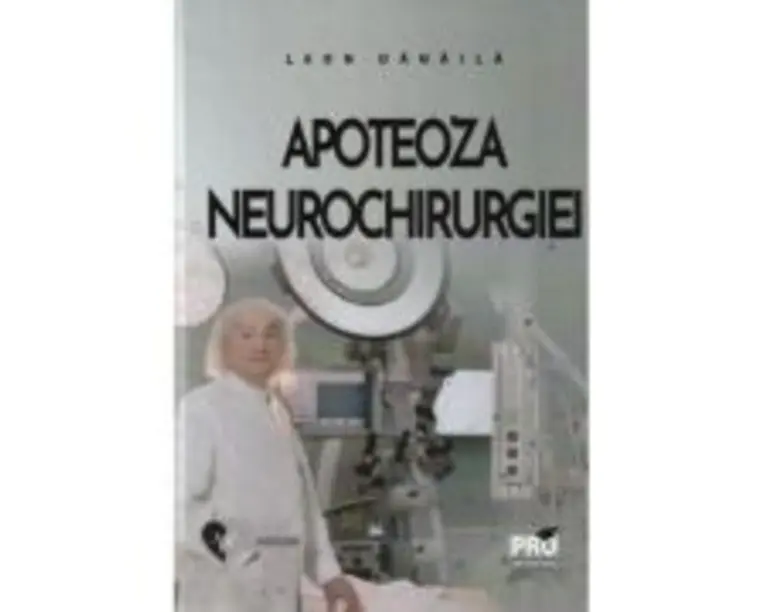 Apoteoza neurochirurgiei - Leon Danaila