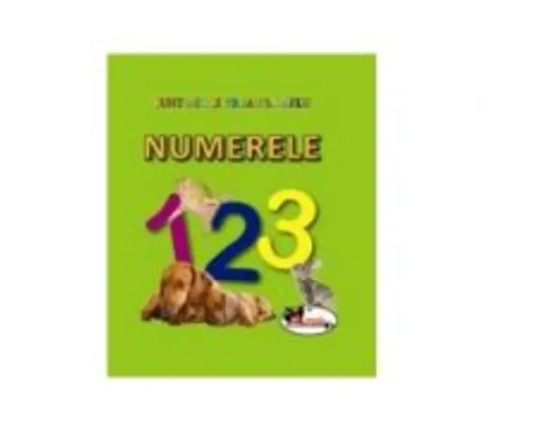Sunt mic si vreau sa aflu: NUMERELE!
