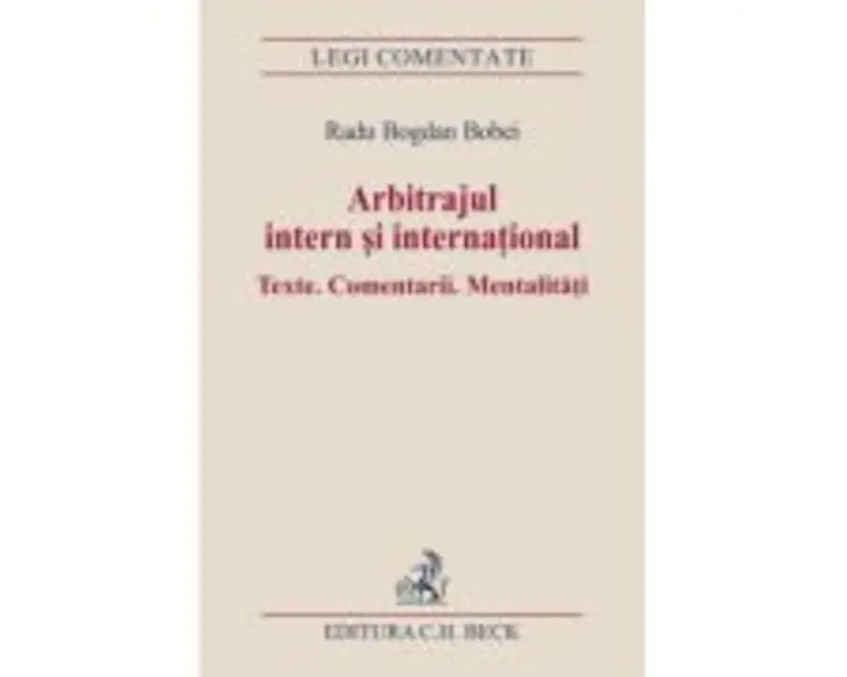Arbitrajul intern si international - Radu-Bogdan Bobei