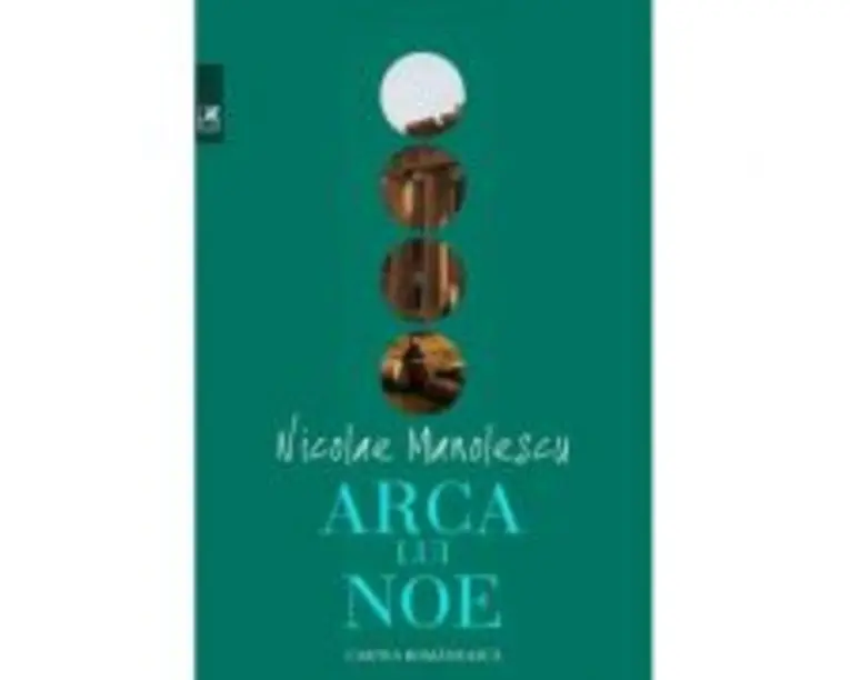 Arca lui Noe - Nicolae Manolescu