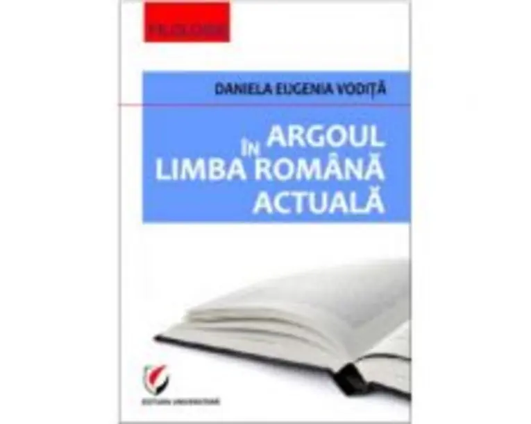 Argoul in limba romana actuala - Daniela Eugenia Vodita