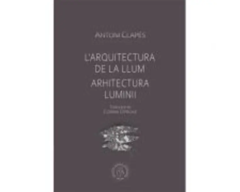 Arhitectura luminii - Antoni Clapes
