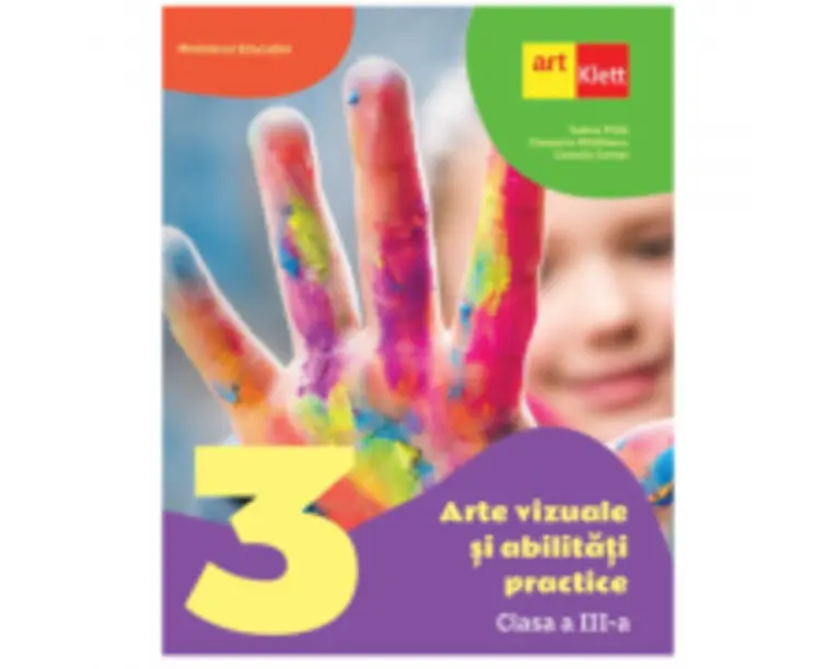 Arte vizuale si abilitati practice manual pentru clasa a 3-a - Tudora Pitila, Cleopatra Mihailescu
