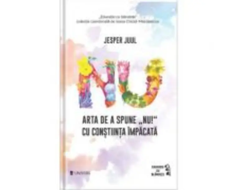Arta de a spune 'Nu!' cu constiinta impacata - Jesper Juul