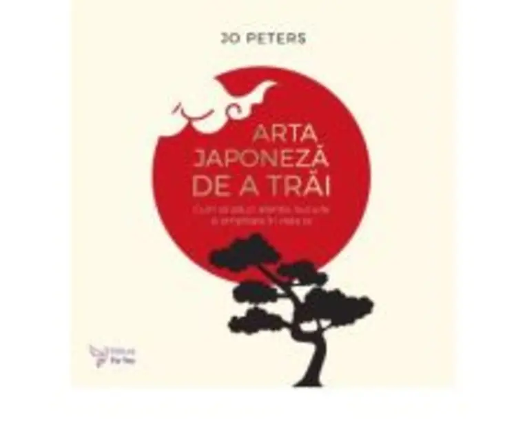 Arta japoneza de a trai - Jo Peters
