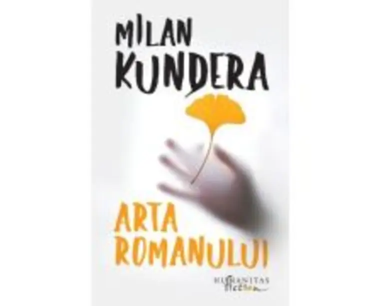 Arta romanului - Milan Kundera