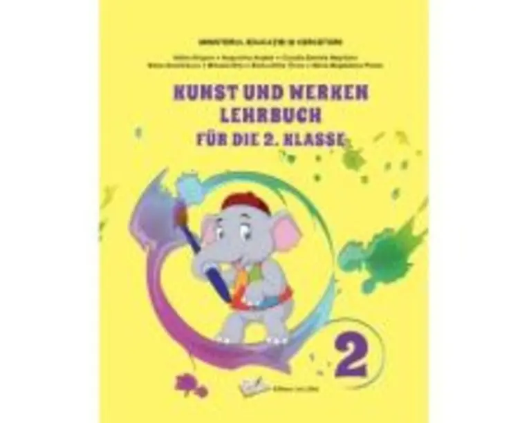 Arte vizuale si abilitati practice pentru clasa a 2-a. Manual in limba germana - Adina Grigore