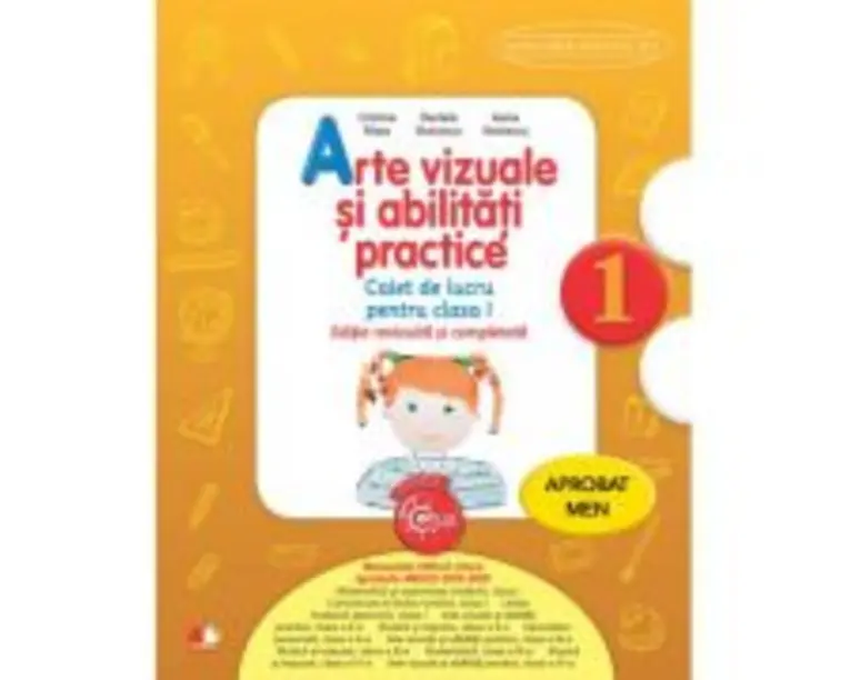Arte vizuale si abilitati practice, caiet de lucru pentru clasa I. Editie revizuita si completata - Cristina Rizea