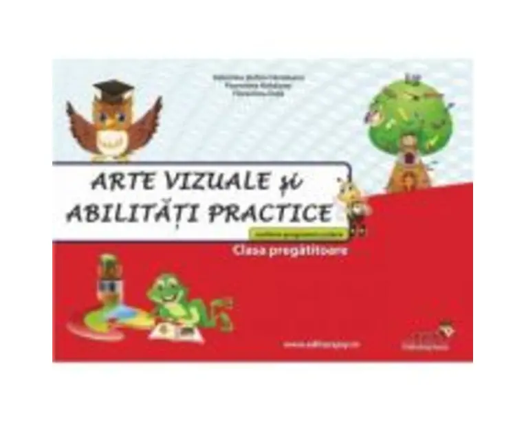 Arte vizuale si abilitati practice clasa pregatitoare - Valentina Stefan-Caradeanu