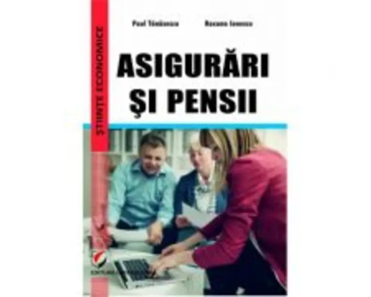 Asigurari si pensii - Roxana Ionescu