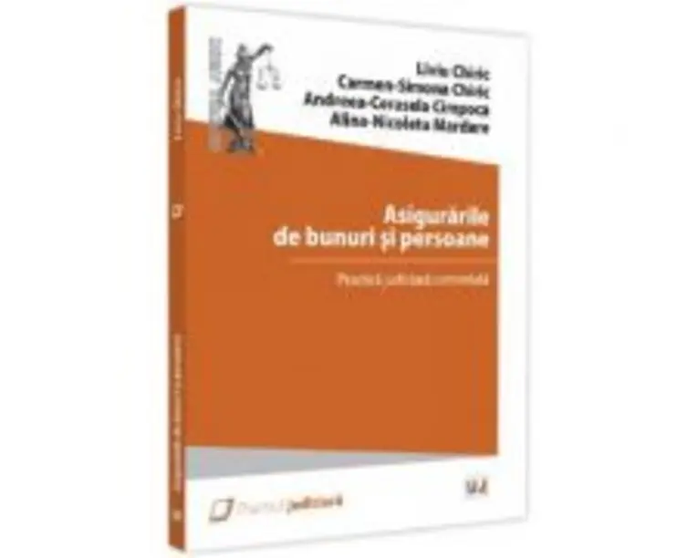 Asigurarile de bunuri si persoane - Liviu Chiric, Carmen-Simona Chiric