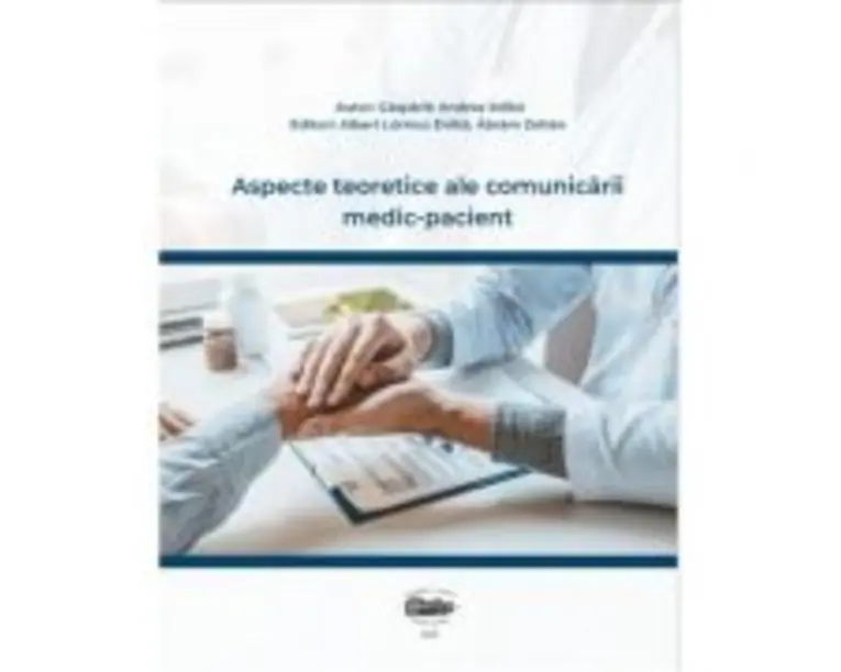 Aspecte teoretice ale comunicarii medic-pacient - Gasparik Andrea Ildiko