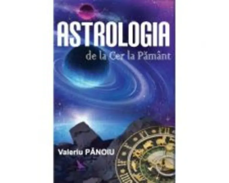 Astrologia de la Cer la Pamant - Valeriu Panoiu
