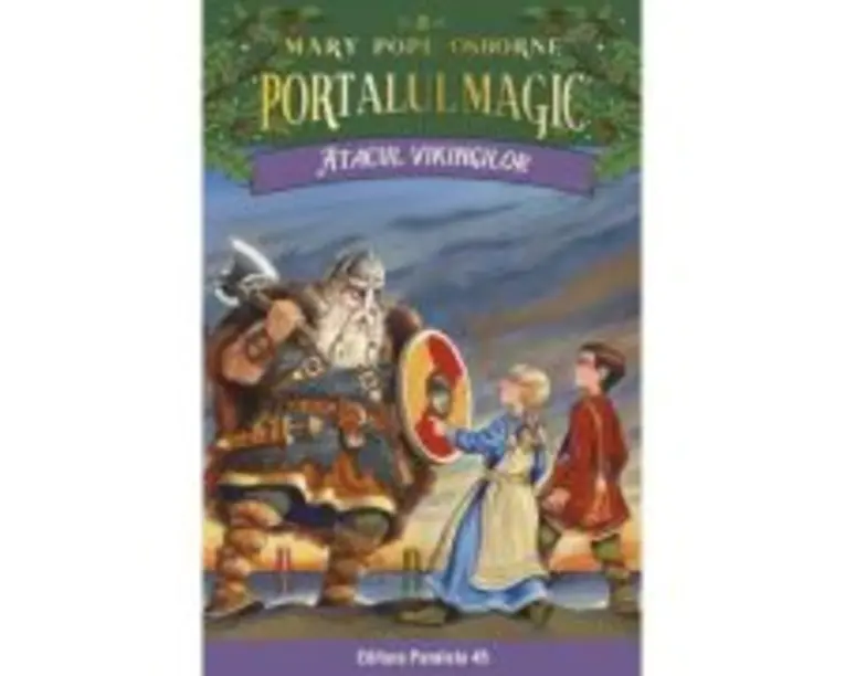 Atacul vikingilor. Portalul Magic nr. 15 - Mary Pope Osborne