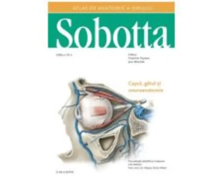 Atlas de anatomie a omului Sobotta. Capul, gatul si neuroanatomie, volumul 3