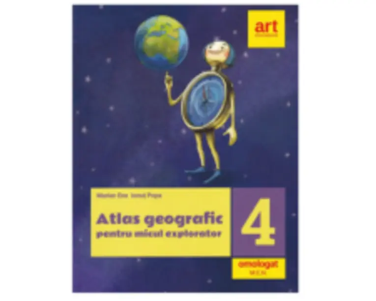 Atlas geografic pentru micul explorator clasa 4-a - Marian Ene, Ionut Popa