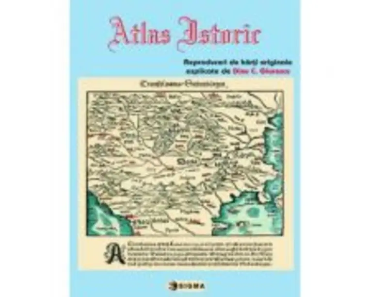 Atlas istoric - Dinu C. Giurescu