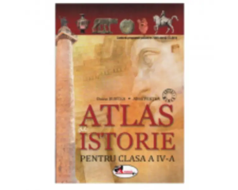 Atlas de istorie pentru clasa a 4-a - Alina Pertea