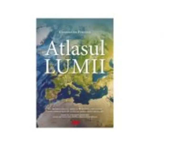 Atlasul lumii. Editia a III-a - Constantin Furtuna