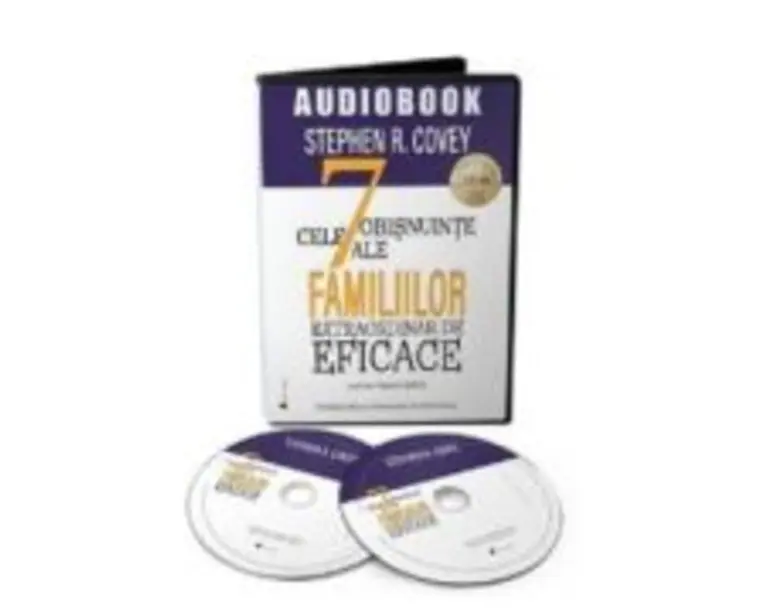 Audiobook. Cele 7 obisnuinte ale familiilor extraordinar de eficace - Stephen R. Covey