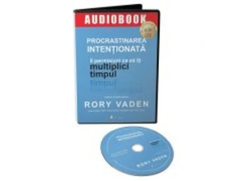 Audiobook. Procrastinarea intentionata - Rory Vaden