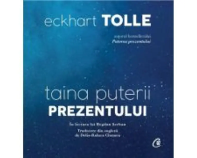 Audiobook. Taina puterii prezentului - Eckhart Tolle